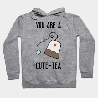 You are a cute-tea Hoodie